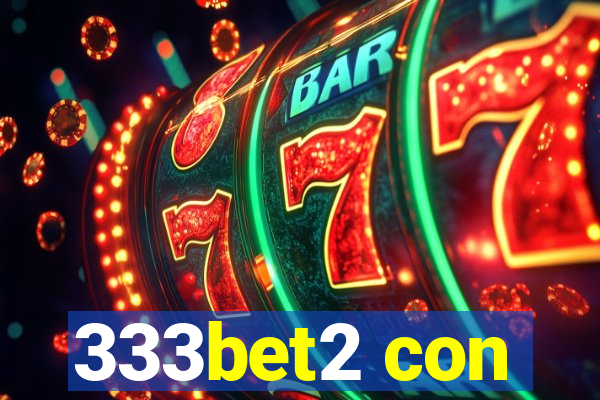 333bet2 con
